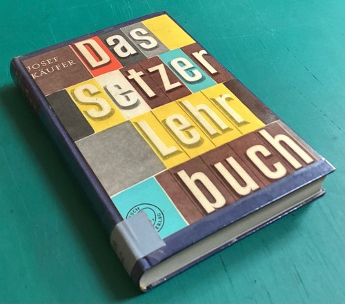 Drucker das setzerlehrbuch - das,